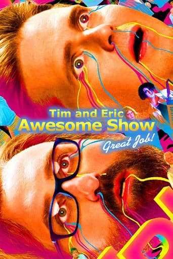 Poster Tim and Eric Awesome Show, Great Job!
