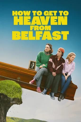 Poster How to Get to Heaven from Belfast