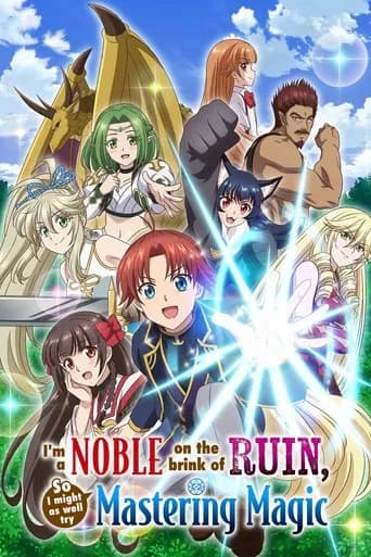 Poster I'm a Noble on the Brink of Ruin, So I Might as Well Try Mastering Magic